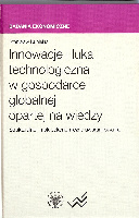 Innowacje i luka technologiczna w gospodarce globalnej opartej na wiedzy: strukturalne i makroekonomiczne uwarunkowania