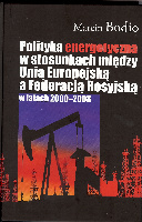 Polityka energetyczna w stosunkach między Unią Europejską a Federacją Rosyjską w latach 2000-2008