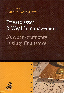 Private asset & wealth management, nowe instrumenty i usługi finansowe