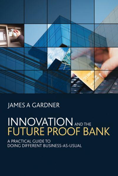 Innovation and the futureproof bank