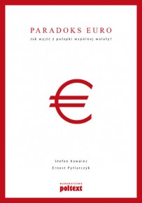Inżynierowie ekonomii uśmiercają euro