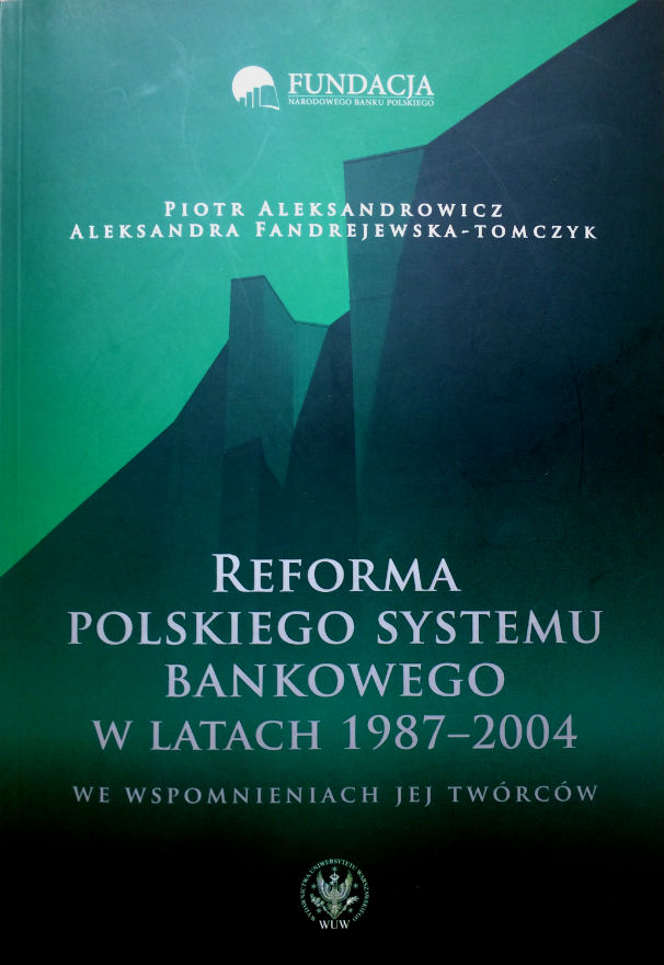 Historia transformacji polskiej bankowości w jednym tomie