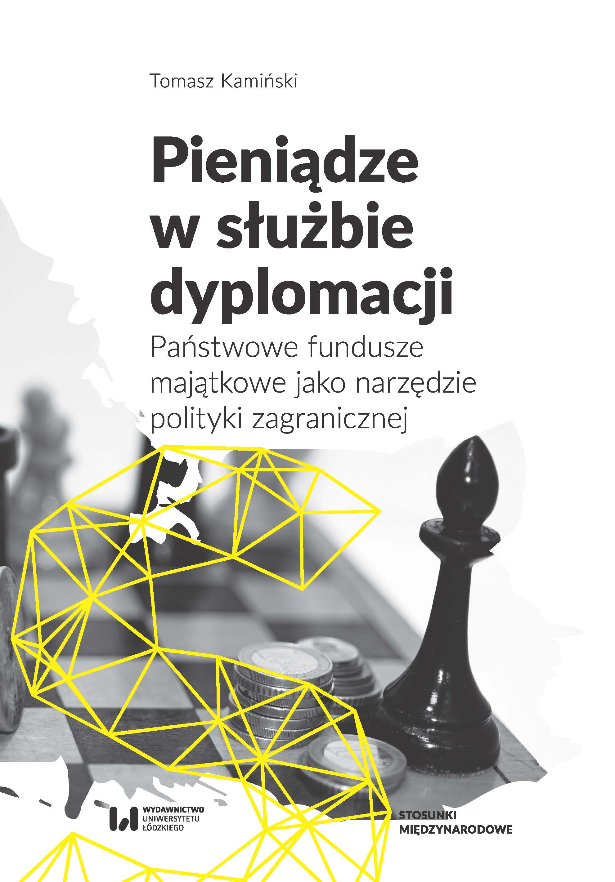 Państwowe fundusze inwestycyjne są narzędziem polityki zagranicznej