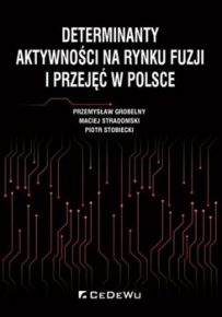 Zuchwała próba zbadania, co pobudza rynek fuzji i przejęć w Polsce