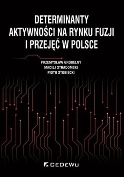 Zuchwała próba zbadania, co pobudza rynek fuzji i przejęć w Polsce