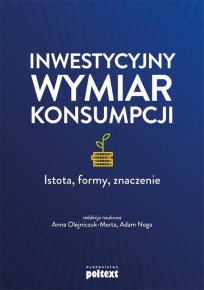 Dlaczego konsumpcja może być inwestycją