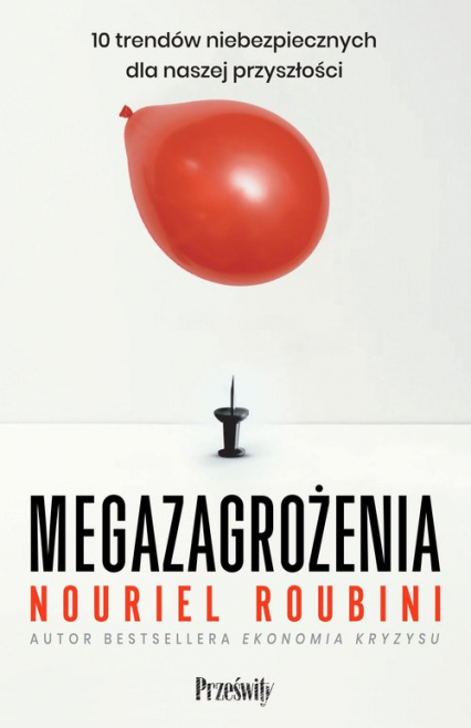 Pan Zagłada, książka i myśl Nouriela Roubiniego