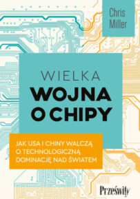 Chipy – jak Tajwan i Korea ograły świat